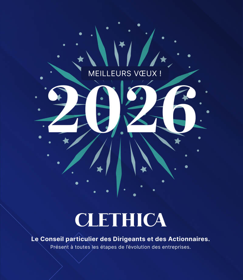 Carte de vœux 2026 de Clethica sur fond bleu marine, ornée d'un feu d'artifice stylisé en turquoise et argent. On y lit « Meilleurs vœux ! 2026 » en grands caractères blancs, suivi du logo CLETHICA et du slogan : « Le Conseil particulier des Dirigeants et des Actionnaires. Présent à toutes les étapes de l'évolution des entreprises